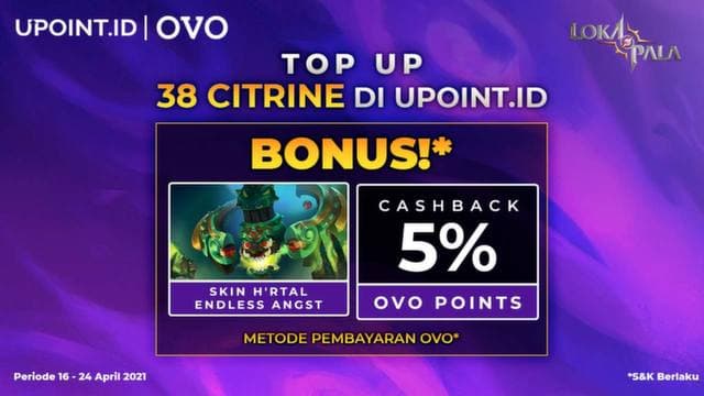 Bonus Skin Endless Angst & Cashback OVO 5% Hanya Top Up Citrine di Upoint.id