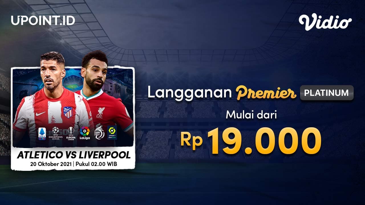 Nonton Liga Champion Mulai Dari 19ribu Hanya Di Vidio!