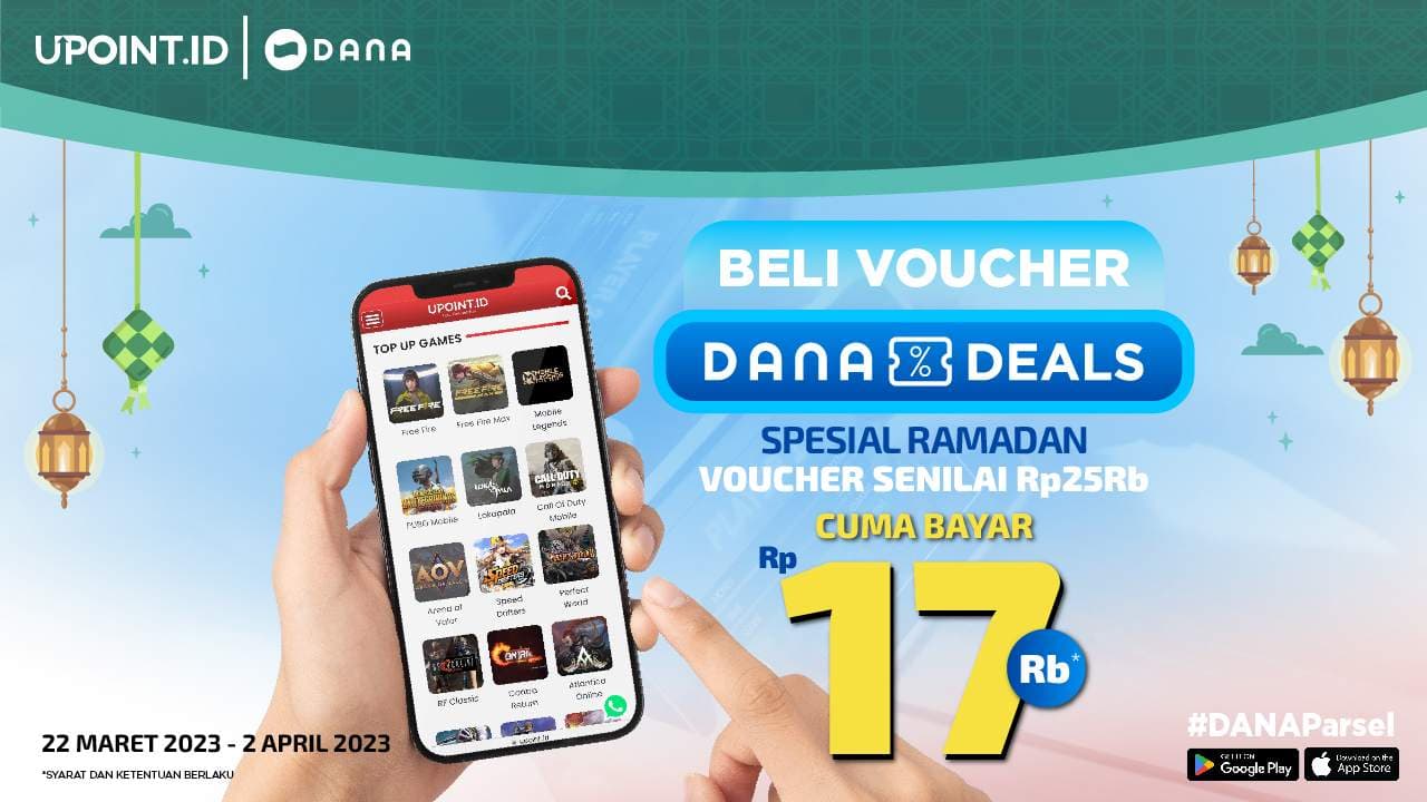 Beli Voucher DANA Deals Spesial Ramadhan Hanya Rp17.000! Top Up Games di UPOINT.ID Sekarang