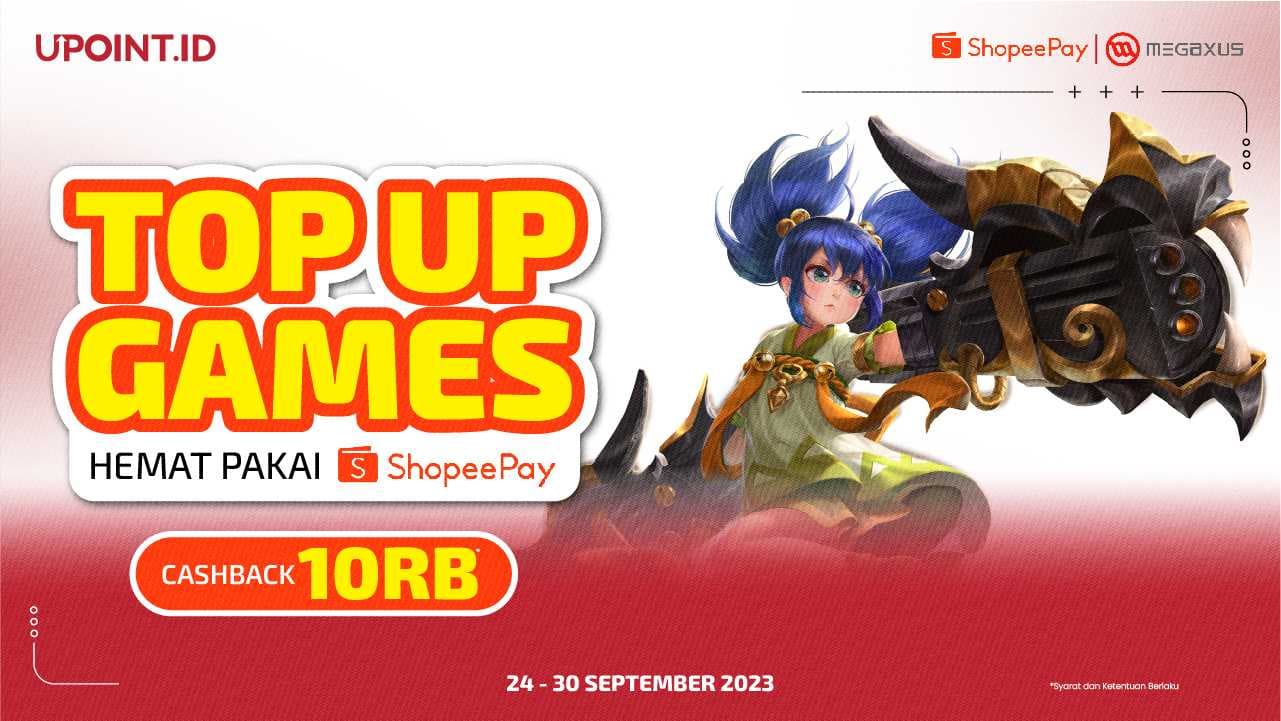 CASHBACK 10RB Bikin Makin Hemat Buat Kamu yang Top Up Game Apapun di UPOINT.ID pakai ShopeePay