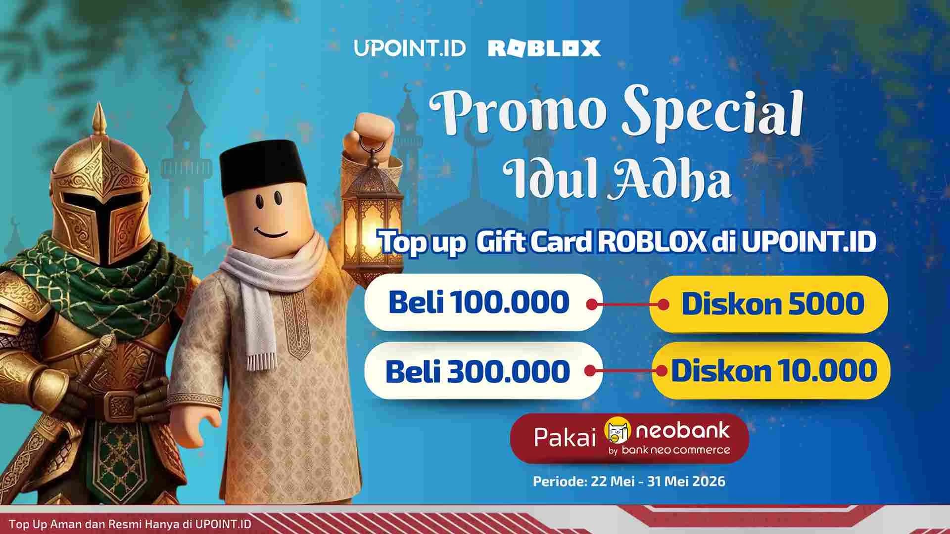 Special Idul Adha! Top Up Voucher Roblox Pakai QRIS BNC di UPOINT.ID, Nikmati Diskon Sampai 10 Ribu!