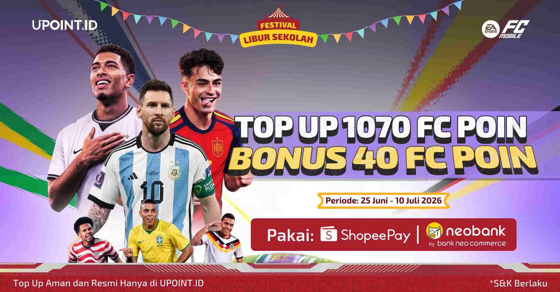 Pemain FC Mobile Merapat, Top Up 1070 FC Poin Pakai ShopeePay atau QRIS BNC di UPOINT.ID, Langsung Ekstra 40 Poin!