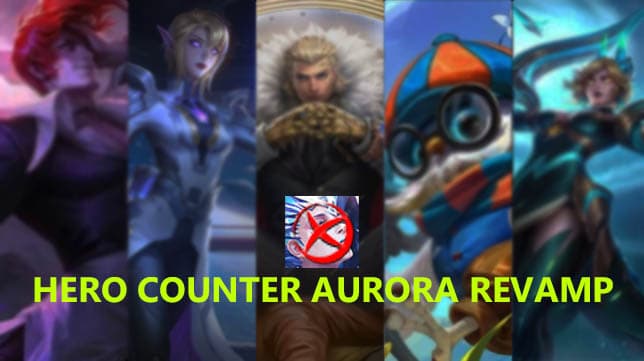 Jadi Gak Berkutik! 5 Hero Terbaik Counter Aurora Revamp Mobile Legends