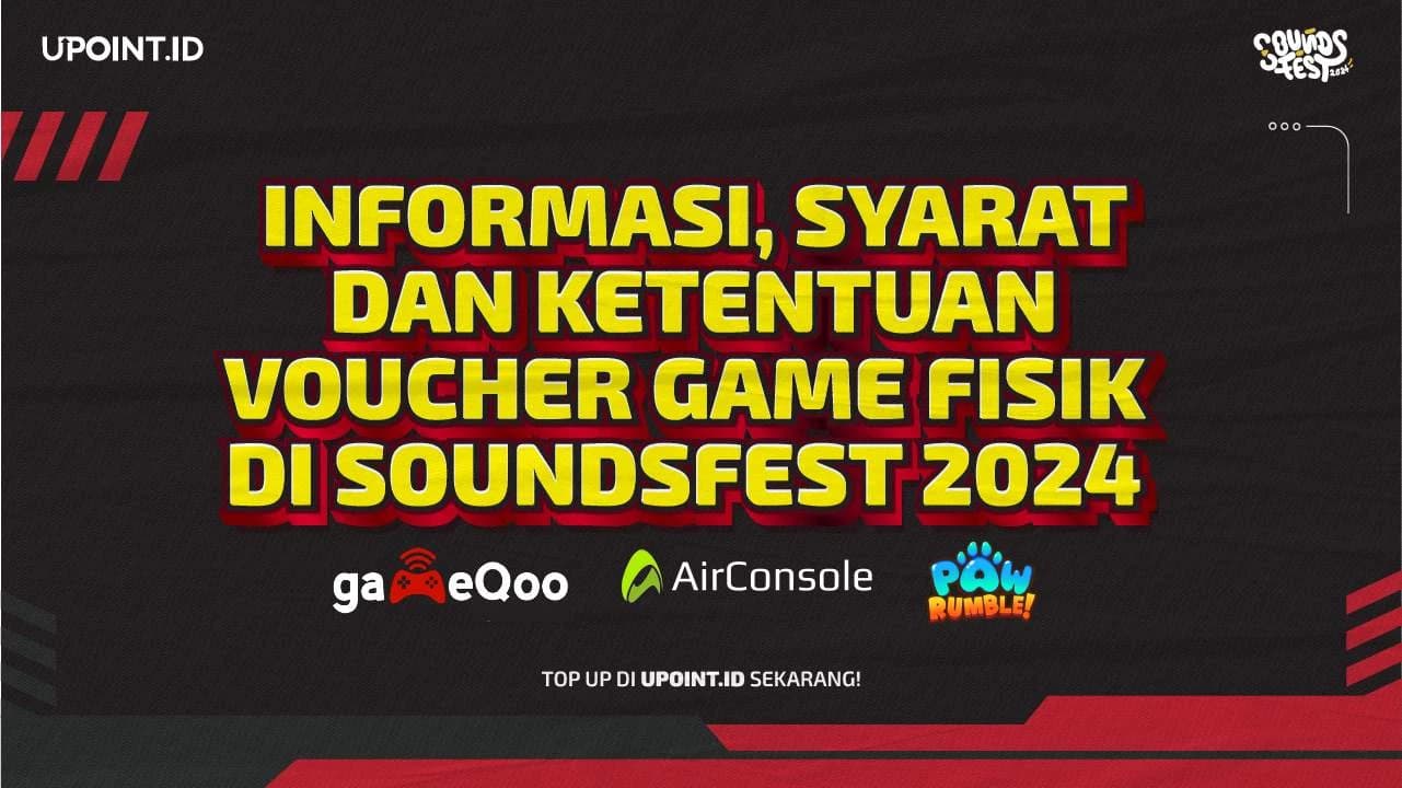 Informasi, Syarat Dan Ketentuan Program Voucher Game Soundfest 2024!