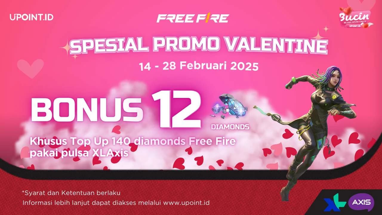 Promo Special Valentine UPOINT.ID: Dapatkan Bonus 12 Diamonds Setiap Pembelian Diamonds untuk Game Free Fire menggunakan Pulsa XL/AXIS atau XLStore di UPOINT.ID!