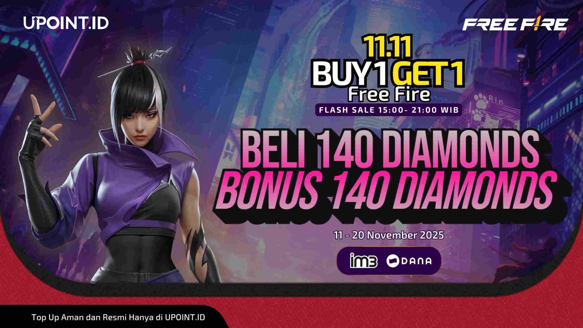 Promo 11.11 Top Up 140 Diamonds Free Fire Dapat Bonus 140 Diamonds! Khusus Pengguna IM3 dan DANA di UPOINT.ID