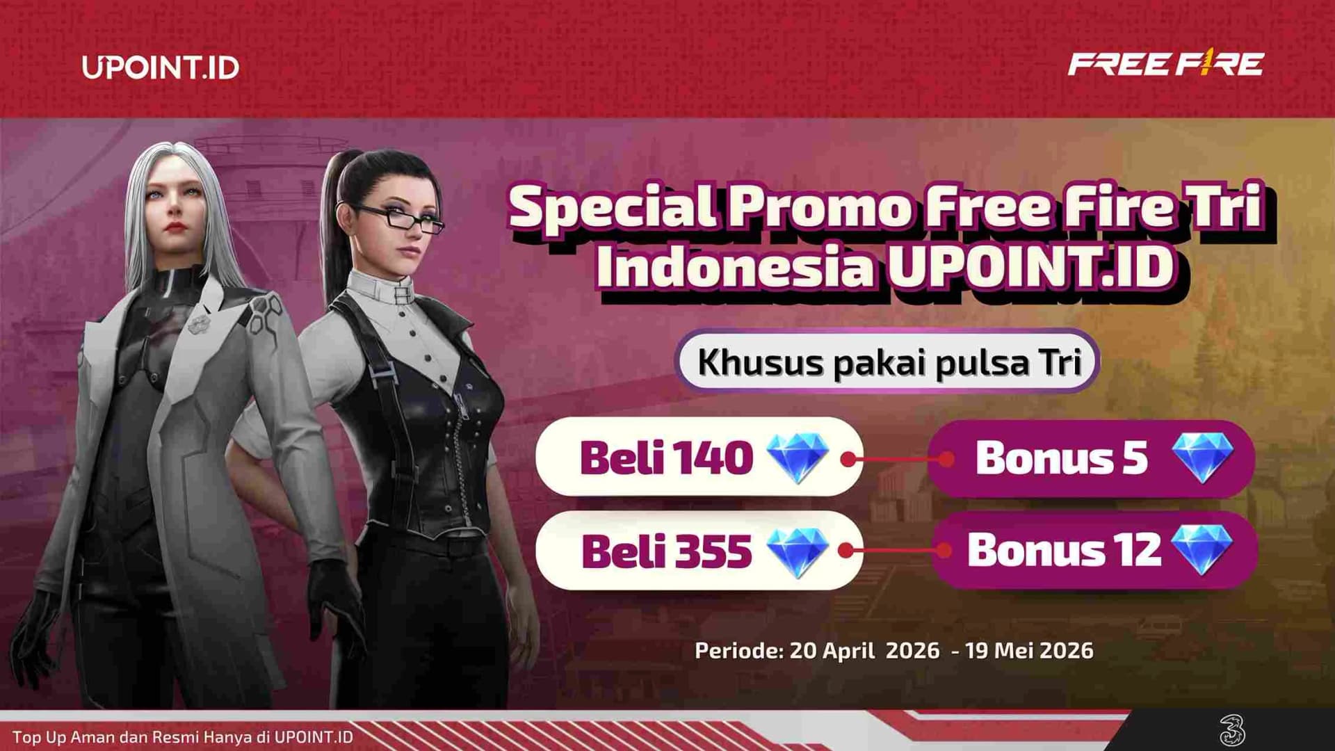 Double Cuan Buat User Tri! Top Up 140 atau 355 Diamond FF di UPOINT.ID, Bonusnya Langsung Masuk!